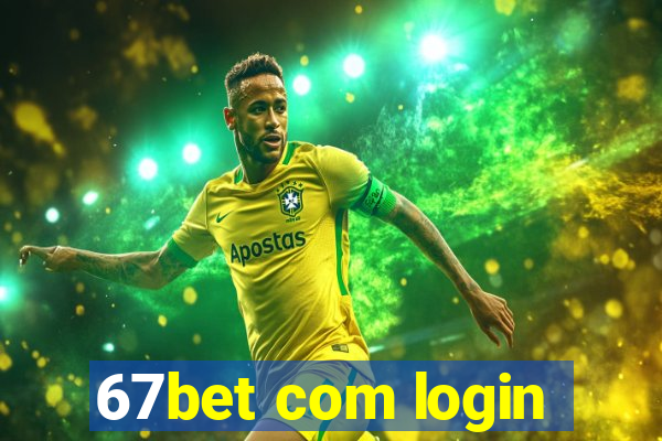 67bet com login